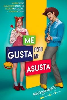 Me gusta, pero me asusta (2017)