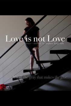 Love is Not Love (2018)