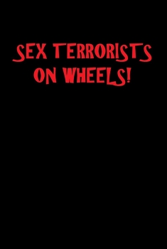 Sex Terrorists on Wheels (2018)