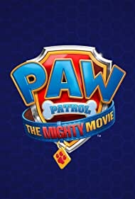 PAW Patrol: The Mighty Movie  (2023)