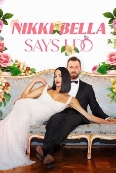 Nikki Bella Says I Do (2023)
